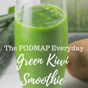 The FODMAP Everyday Low FODMAP Green Kiwi Smoothie - FODMAP Everyday