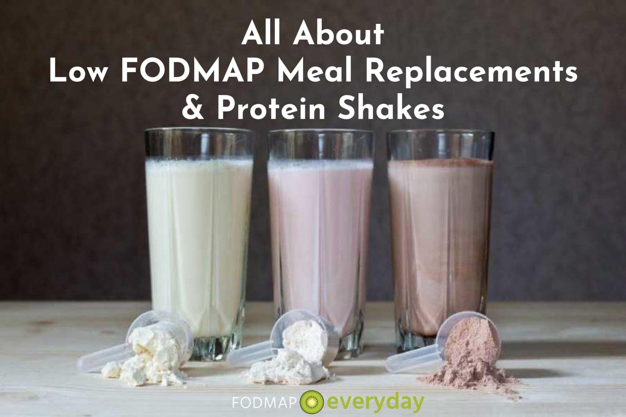 All About Low FODMAP Meal Replacements, Protein Powders & Protein