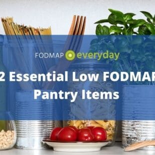 12 Essential Low FODMAP Pantry Items