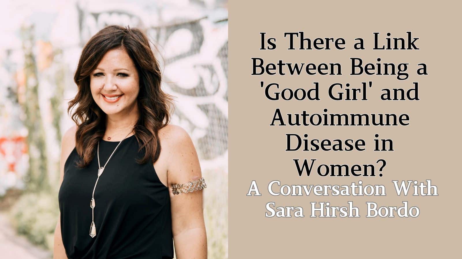 Is there a link between being a good girl and autoimmune disease?